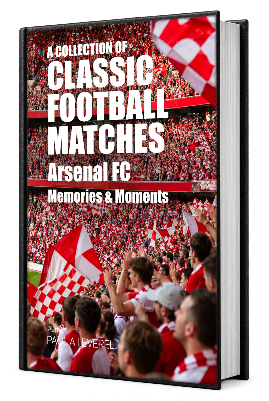 Paperback cover of Arsenal FC: Moments & Memories