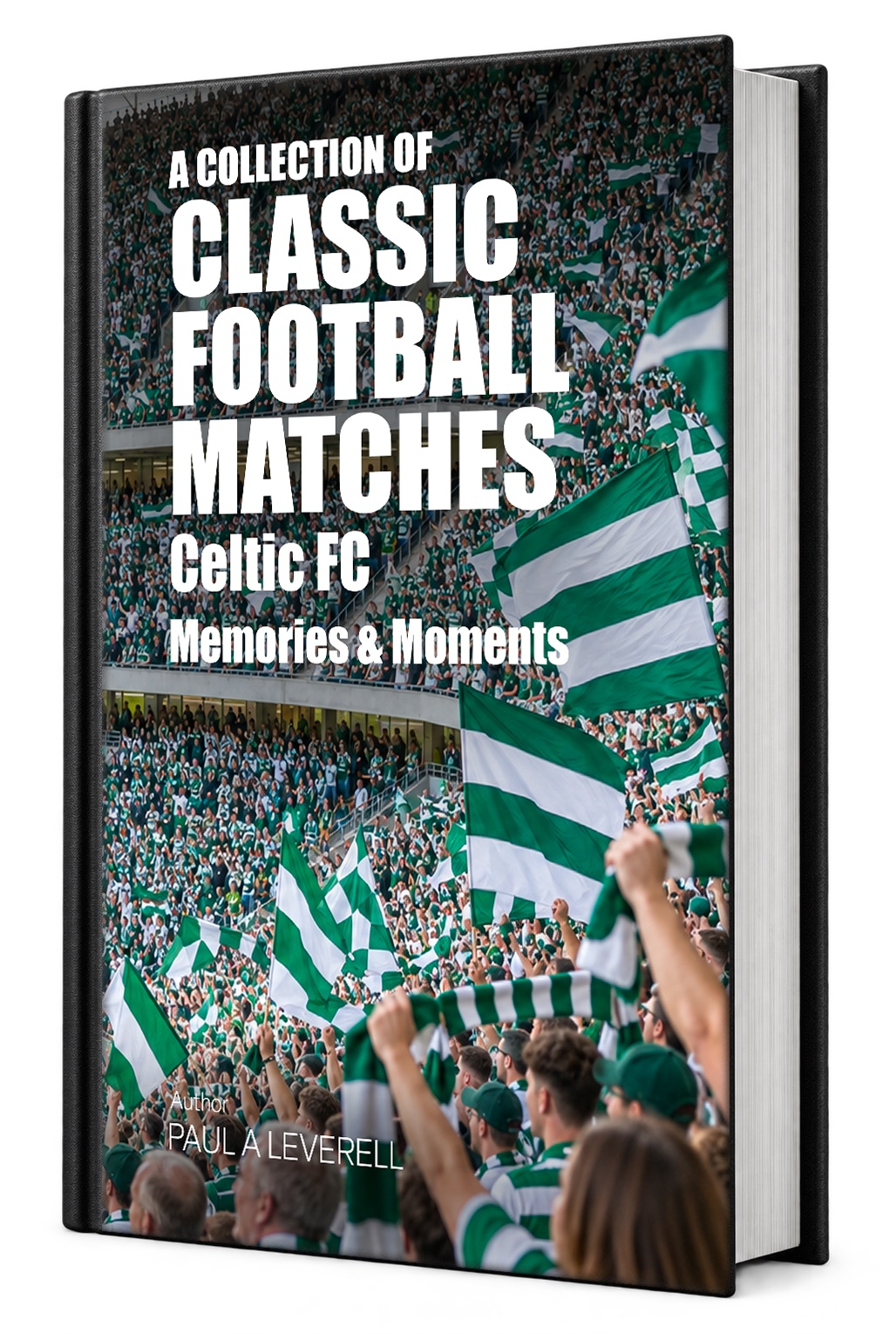 Paperback cover of Celtic FC: Moments & Memories