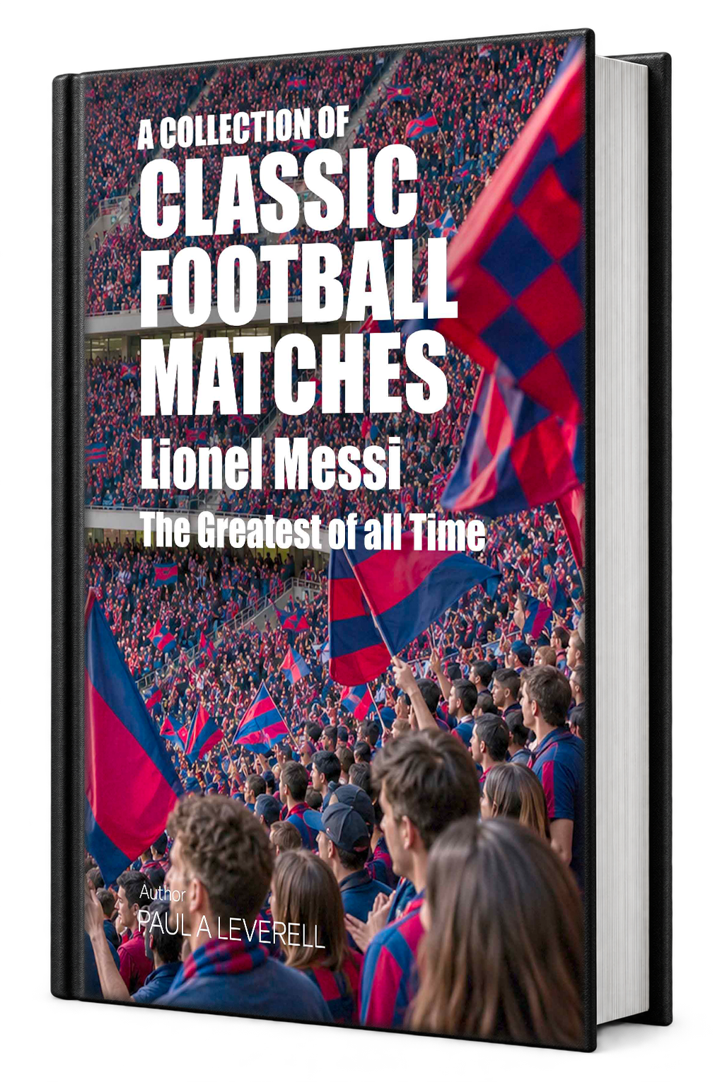 Paperback cover of Lionel Messi: The Greatest of All Time