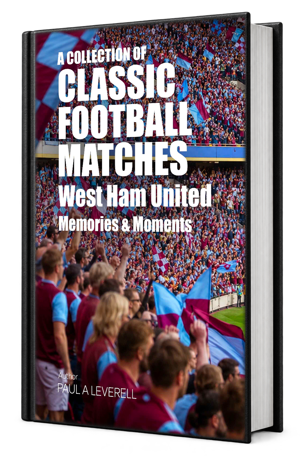 Paperback cover of West Ham United: Moments & Memories